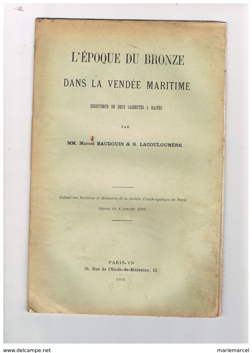 D85.ARCHEOLOGIE.L'EPOQUE DU BRONZE DANS LA VENDEE  MARITIME.DECOUVERTE DE DEUX CACHETTES A HACHES. - Pays De Loire