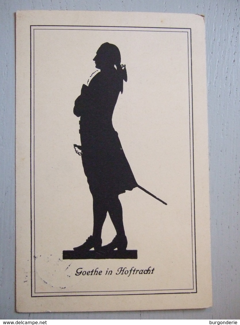 GOETHE IN HOFTRACHT / SILHOUETTE DE GOETHE / JOLIE CARTE/ ALLEMAGNE - Silhouettes