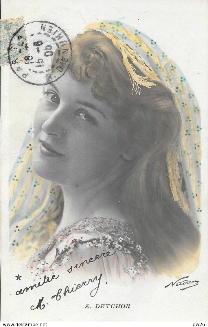 Portrait De L'actrice A. Detchon - Photo Nadam - Carte Colorisée Etoile, G. Piprot - Autres & Non Classés