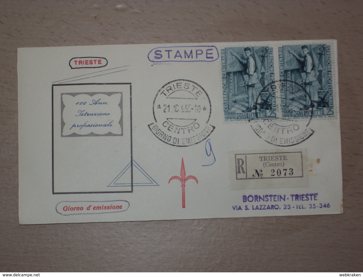 ITALIA BUSTA PRIMO GIORNO FDC F.D.C. RACCOMANDATA REALMENTE VIAGGIATA TRIESTE 1955 ISTRUZIONE PROFESSIONALE - 1946-60: Marcofilia