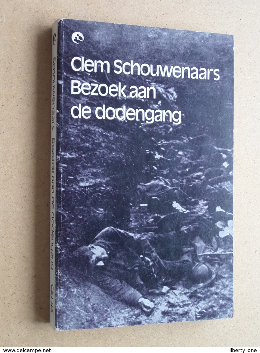 Bezoek Aan De DODENGANG Clem Schouwenaars 1975 ( 180 Pag. / Scriptoria ) Zie Foto's ! - Dutch
