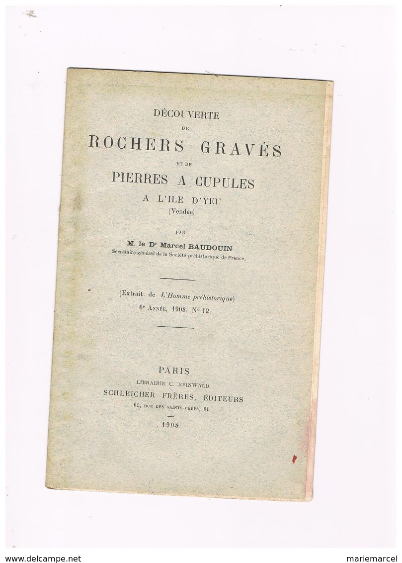 D85. ARCHEOLOGIE.ROCHERS GRAVES ET PIERRES A CUPULES A L'ILE D'YEU. - Centre - Val De Loire