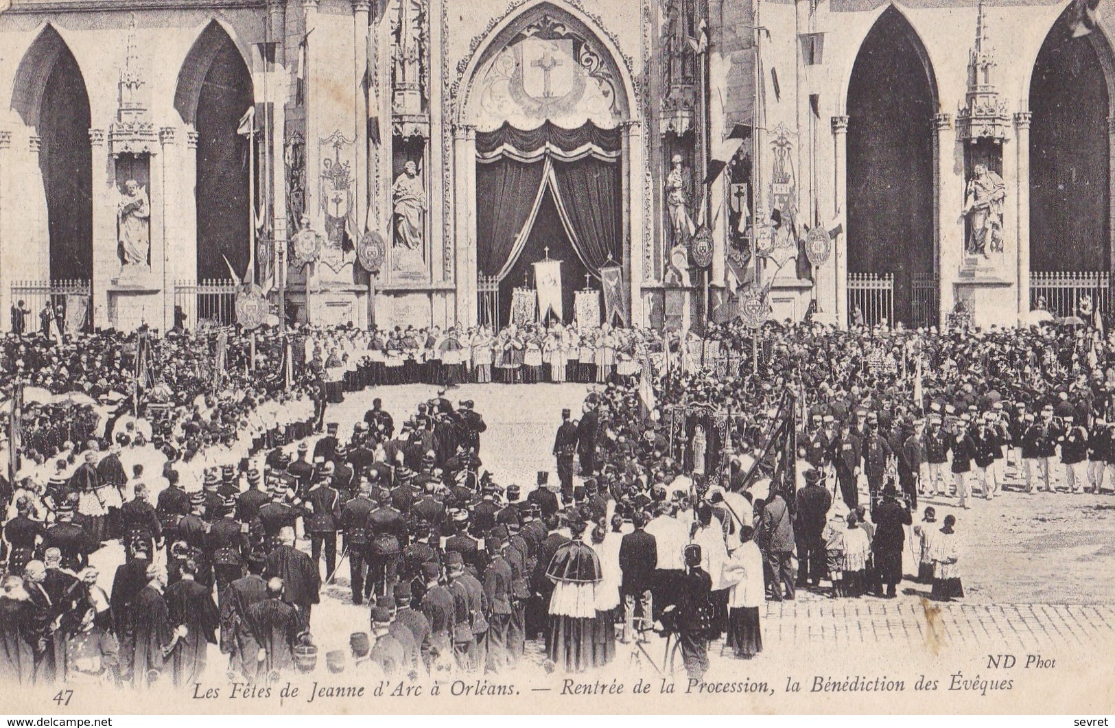 ORLEANS. - Fêtes De Jeanne D'Arc. - Rentrée De La Procession, La Bénédiction Des Evêques - Orleans