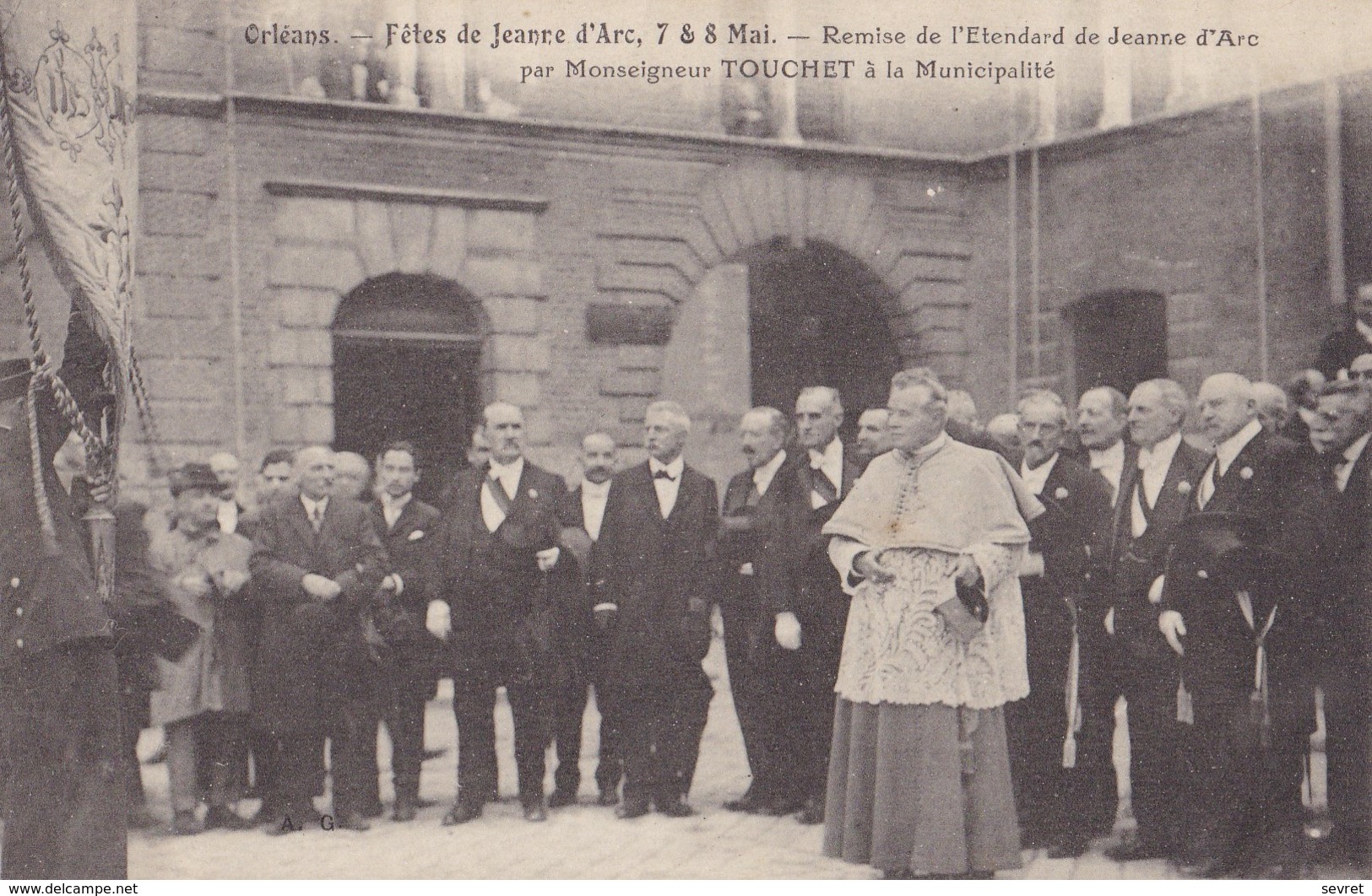 ORLEANS. - Fêtes De Jeanne D'Arc. - Remise De L'Etendard De Jeanne D'Arc Par Monseigneur TOUCHET à La Municipalité - Orleans