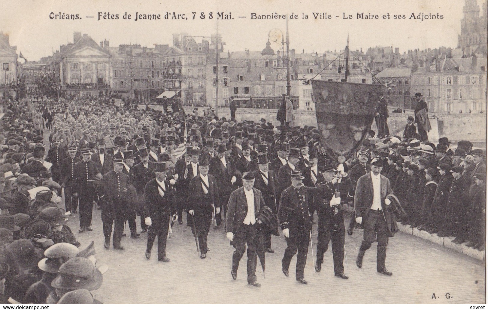 ORLEANS. - Fêtes De Jeanne D'Arc. - Bannière De La Ville - Le Maire Et Ses Adjoints - Orleans