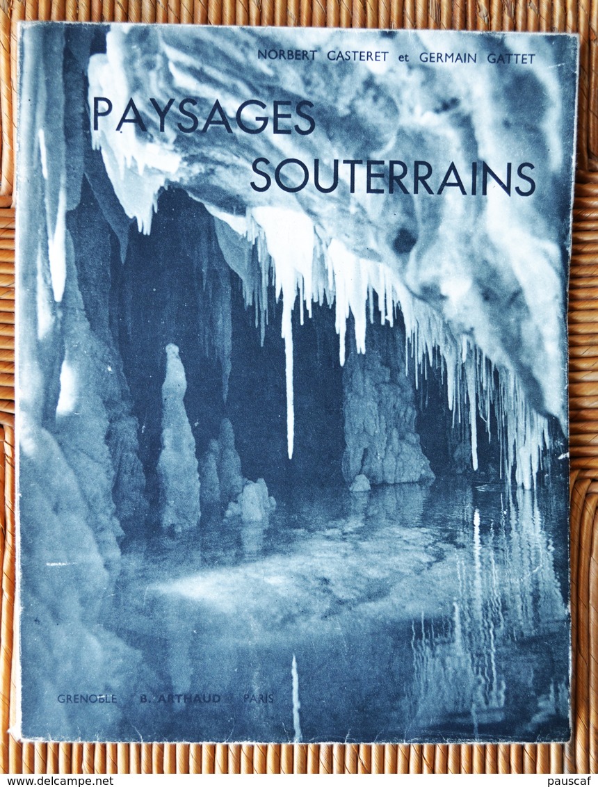 Livre Ancien Paysages Souterrains Norbert Casteret Germain Gattet Grotte Spéléologie Gouffre Esparros Ariège Pyrénées - Histoire