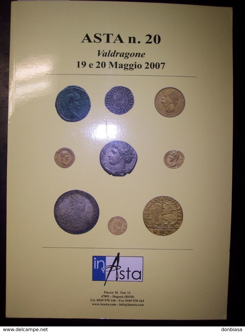 Catalogo Asta Inasta N. 20 - 19/20 Maggio 2007 (Monete E Cartamoneta) - Libri & Software