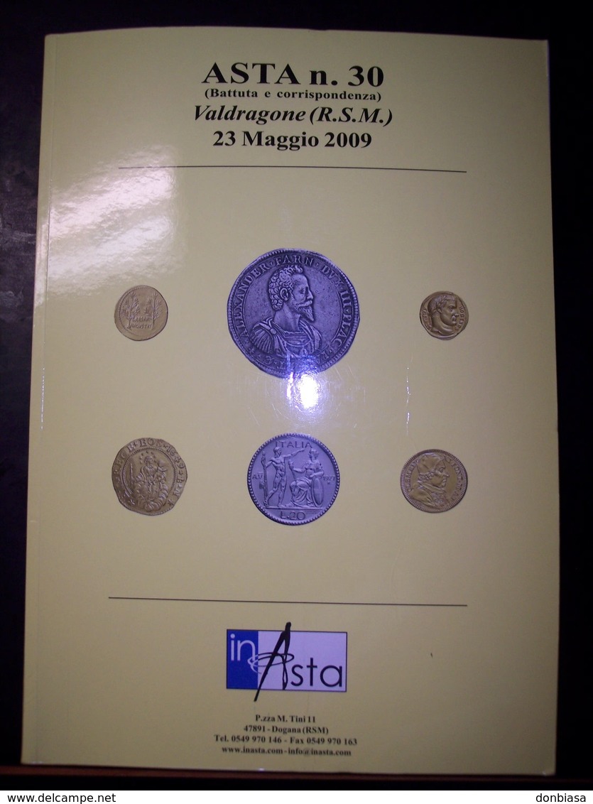 Catalogo Asta Inasta N. 30 - 23 Maggio 2009 (Monete E Cartamoneta) - Libri & Software