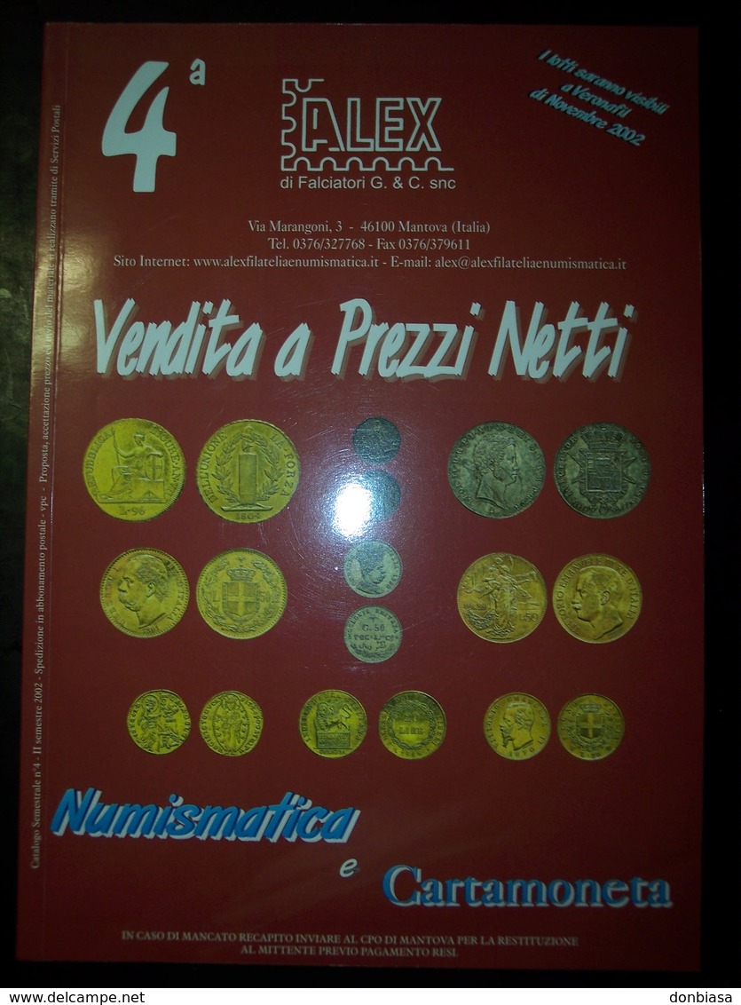 Catalogo Asta Alex 4° Vendita A Prezzi Netti Numismatica E Cartamoneta 31/12/2002 - Books & Software