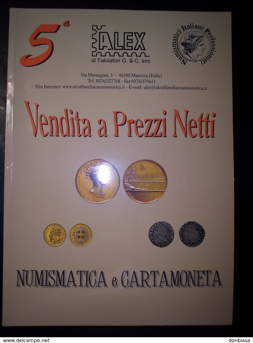 Catalogo Asta Alex 5° Vendita A Prezzi Netti Numismatica E Cartamoneta 30/06/2003 - Libri & Software