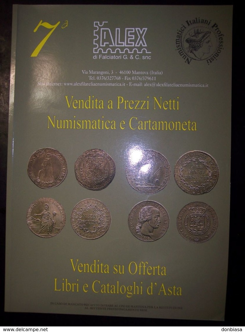 Catalogo Asta Alex 7° Vendita A Prezzi Netti Numismatica E Cartamoneta 30/06/2004 - Libri & Software