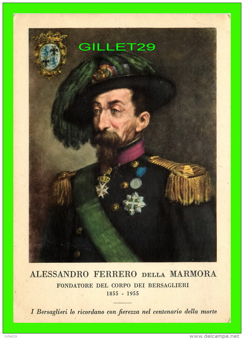 CÉLÉBRITÉS - ALESSANDRO FERRERO DELLA MARMORA, (1855-1955) - FONDATORE DEL CORPO DEI BERSAGLIERI - - Uomini Politici E Militari