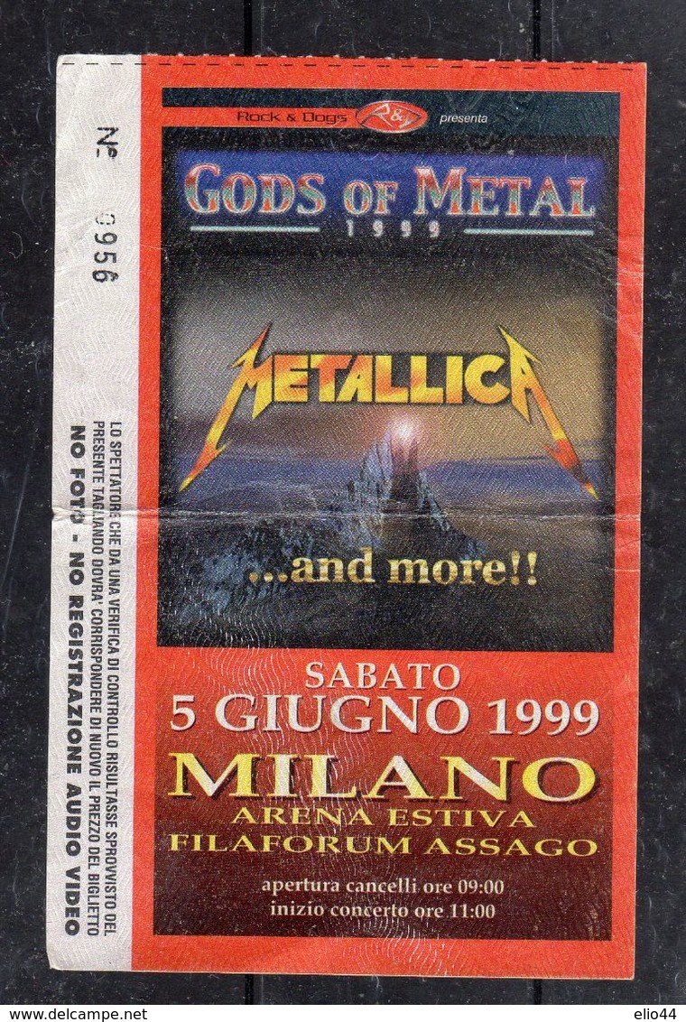 Filaforum Assago  Milano '99 - Gods Of Metal  " METALLICA " ...and More !! - Tickets - Entradas