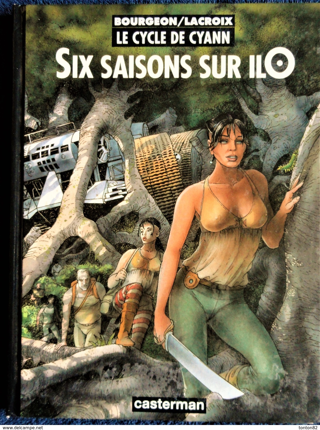 Bourgeon / Lacroix - Le Cycle De Cyann - 2 - Six Saisons Sur ILO - Casterman - ( E.O Octobre 1997 ) . - Autres & Non Classés