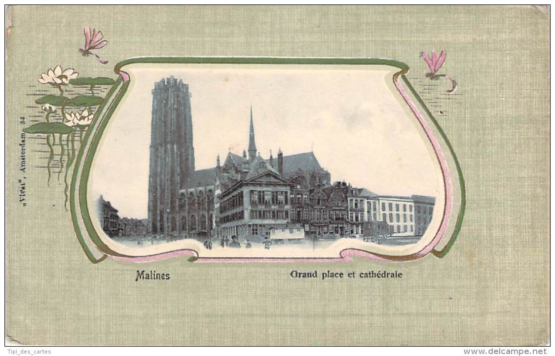 Belgique - Malines - Grand Place Et Cathédrale (encadré Floral Art-nouveau, Libellule Et Lotus) - Malines