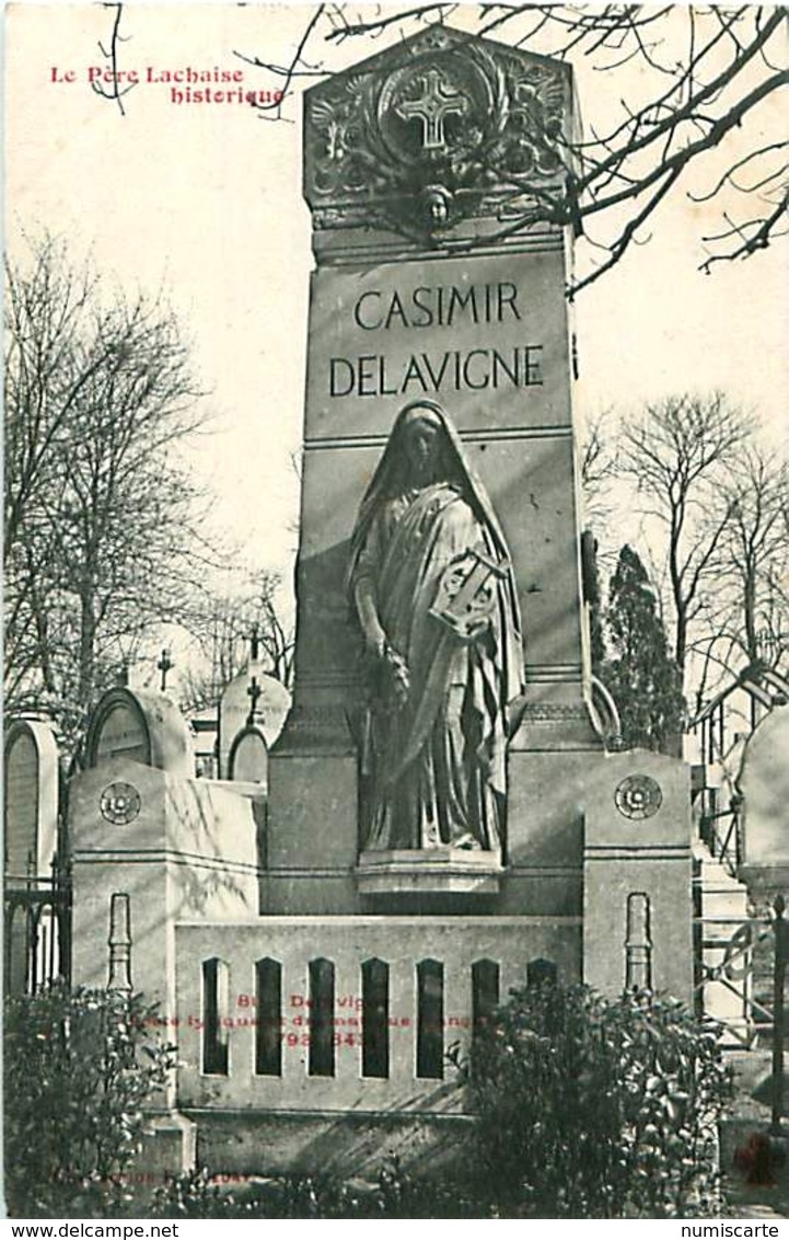 Cpa PARIS - Le Père Lachaise Historique - Delavigne, Poète Lyrique Et Dramatique 1793 - 1843 - Distrito: 20