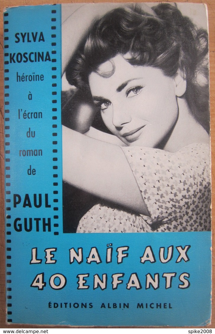 Rare Dédicace De Paul GUTH Sur LE NAÏF AUX 40 ENFANTS - Livres Dédicacés