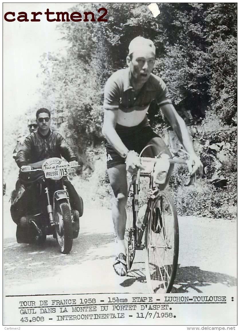 PHOTOGRAPHIE ANCIENNNE TOUR DE FRANCE 1958 LUCHON-TOULOUSE GAUL PORTET D'ASPET CYCLISME SPORT CYCLISTE - Sports
