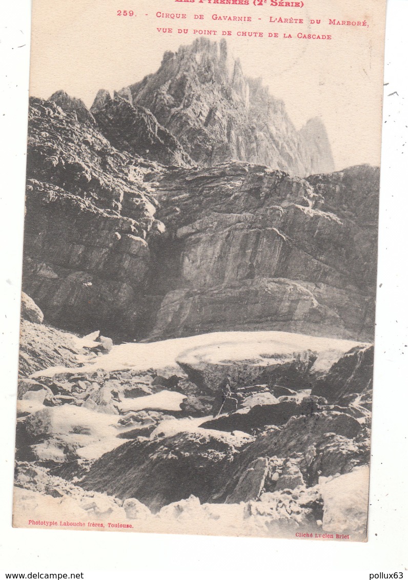 CPA CIRQUE De GAVARNIE (65) L' ARÊTE DU MARBORE VUE DU POINT DE CHUTE DE LA CASCADE - Gavarnie