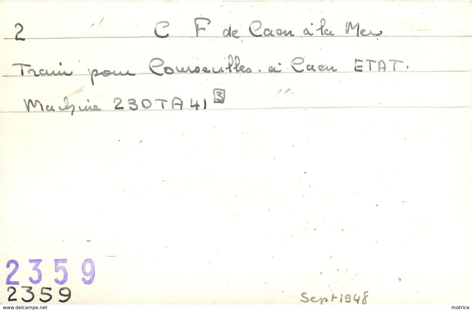 CHEMIN DE FER DE CAEN à La Mer- Train Pour Courseulles à Caen (photo De 1948 Format Carte Ancienne) - Trains