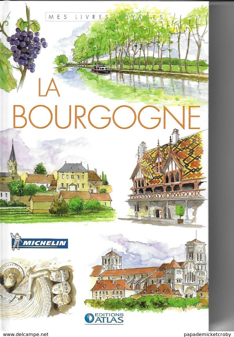 ATLAS-MICHELIN  LA BOURGOGNE - Géographie