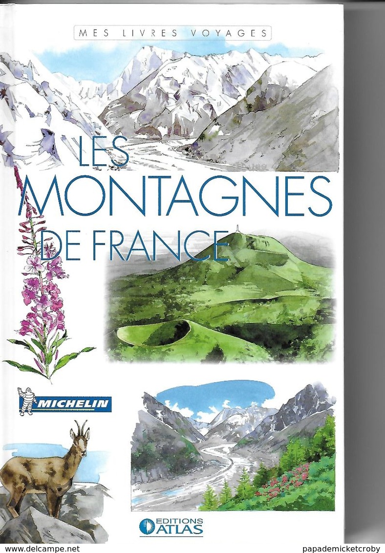 ATLAS-MICHELIN  LES MONTAGNES DE FRANCE - Géographie