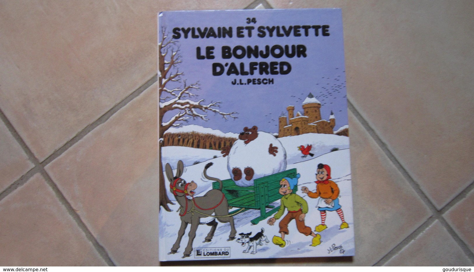 EO SYLVAIN ET SYLVETTE  LE BONJOUR D'ALFRED + DEDICACE DE JEAN-LOUIS   PESCH  LE LOMBARD - Sylvain Et Sylvette