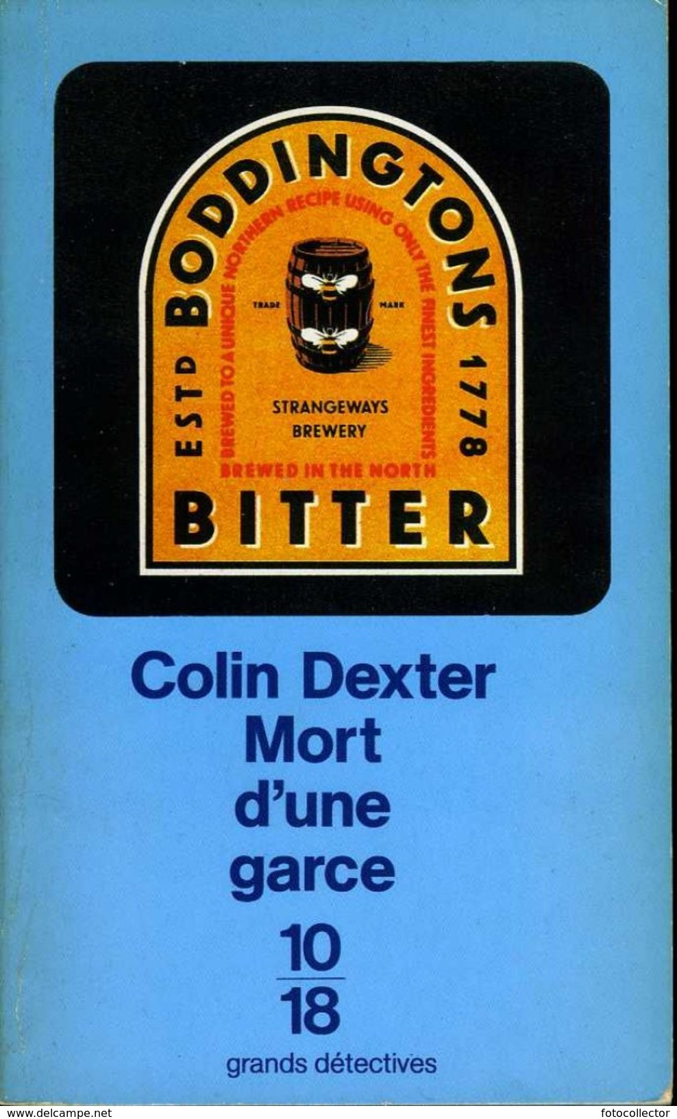 Grands Détectives 1018 N° 2557 : Mort D'une Garce Par Colin Dexter (ISBN 2264020172 EAN 9782264020178) - 10/18 - Bekende Detectives