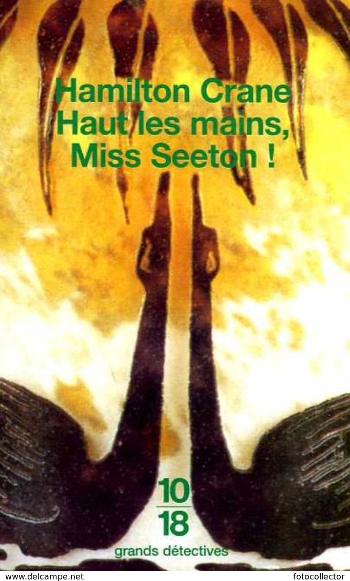 Grands Détectives 1018 N° 3172 : Haut Les Mains Miss Seeton Par Crane (ISBN 2264029897 EAN 9782264029898) - 10/18 - Grands Détectives