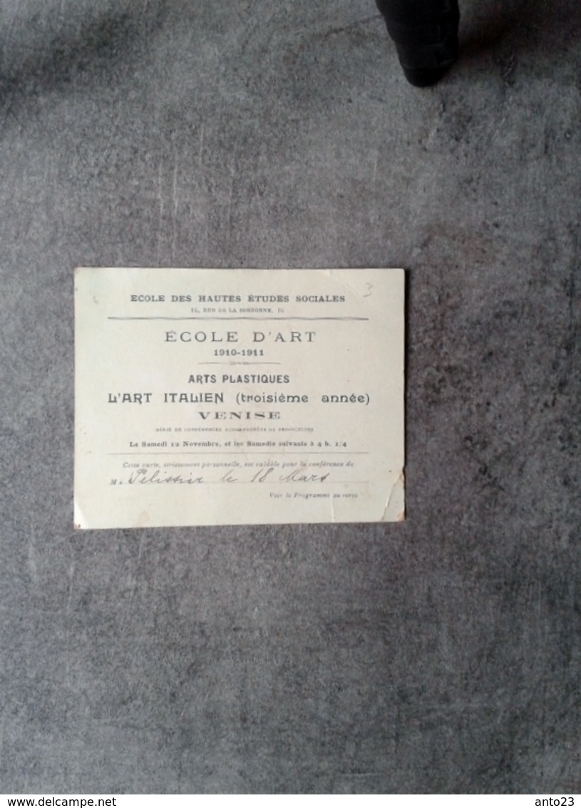 Carte De L école D Art 1910 -1911 Arts Plastique L Art Italien 3 Année Venise Hautes études Sociales Sorbonne - Other & Unclassified