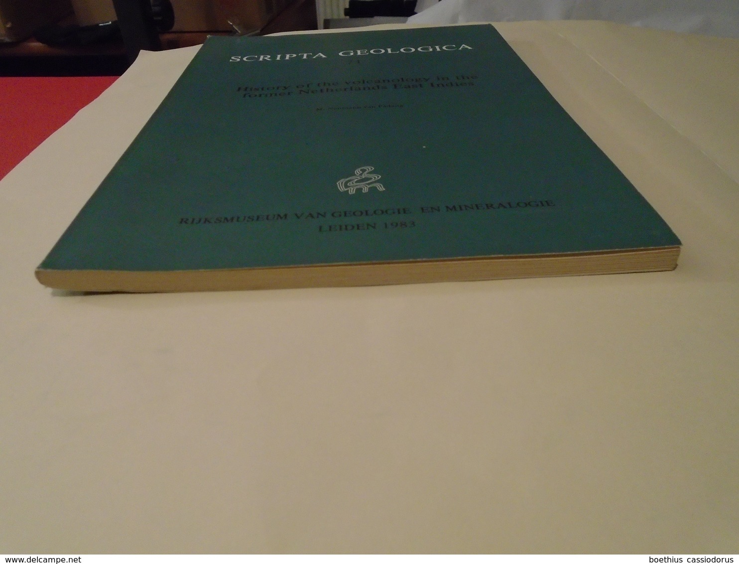 Volcanologie : SCRIPTA GEOLOGICA 71  HISTORY OF THE VOLCANOLOGY  IN THE FORMER NETHERLANDS EAST INDIES 1983 - Sciences De La Terre