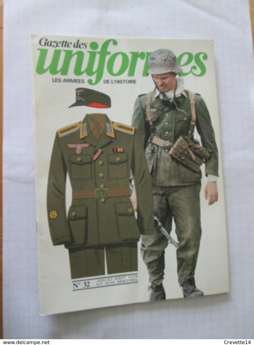 GA ZU Revue Uniformologie Militaria GAZETTE DES UNIFORMES N°32  , Sommaire En Photo 2 , Format A4 ,valait Quand Même 30 - Uniforms