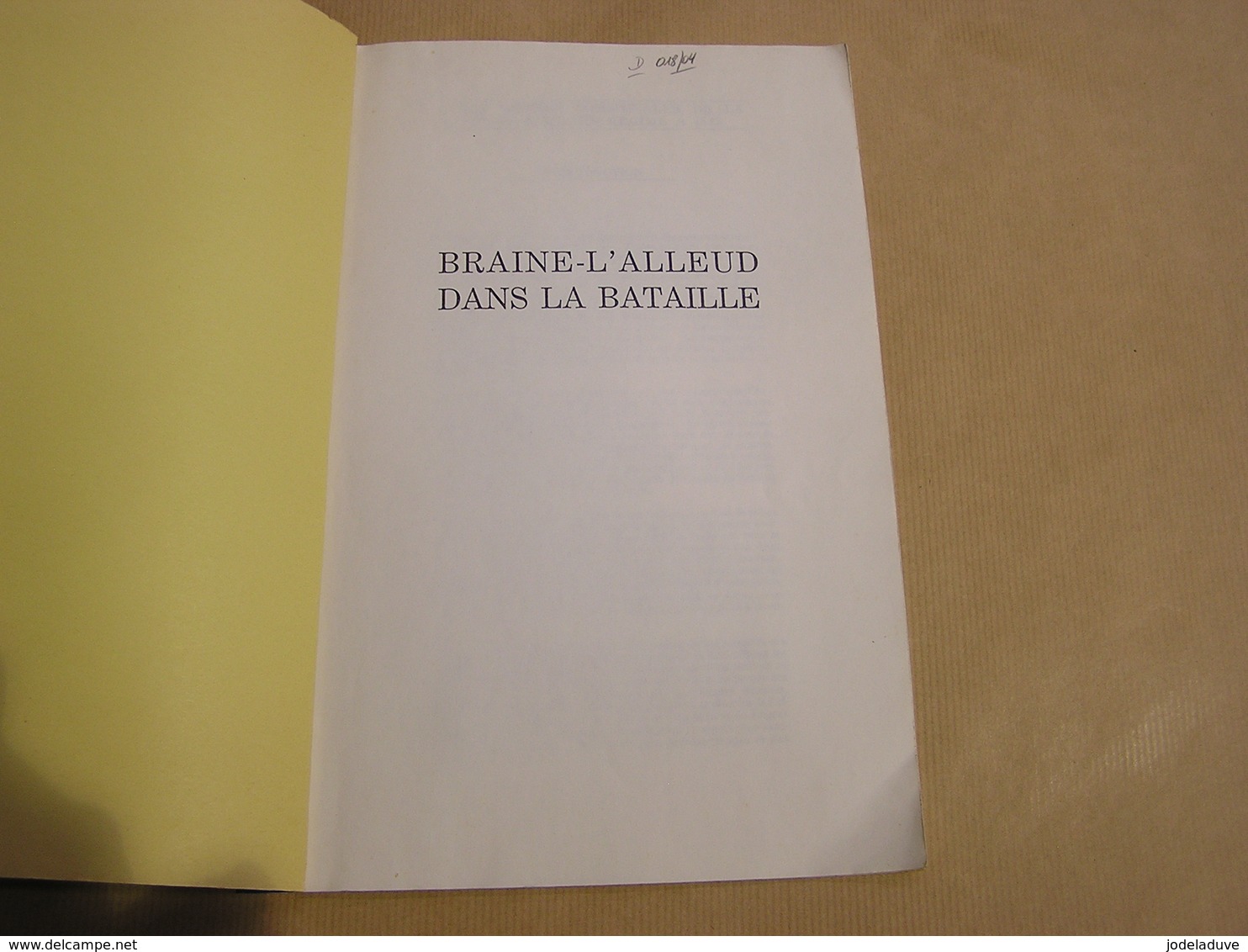 BRAINE L' ALLEUD DANS LA BATAILLE Régionalisme Brabant Wallon 1 Er Empire 1815 Waterloo Napoléon Histoire - Belgique