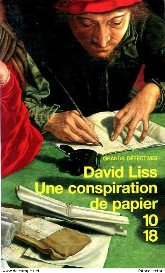 Grands Détectives 1018 N° 3685 : Une Conspiration De Papier Par David Liss (ISBN 2264035587 EAN 9782264035585) - 10/18 - Grands Détectives