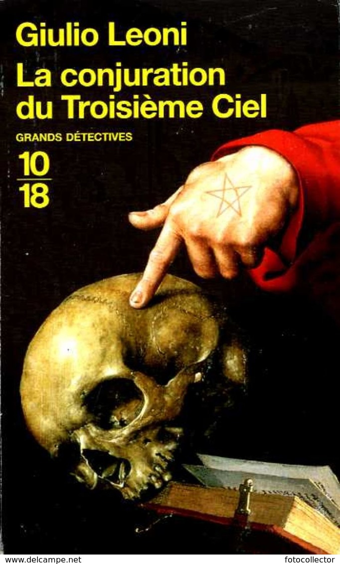 Grands Détectives 1018 N° 4016 : La Conjuration Du Troisième Ciel Par Leoni (ISBN 9782264044518) - 10/18 - Grands Détectives
