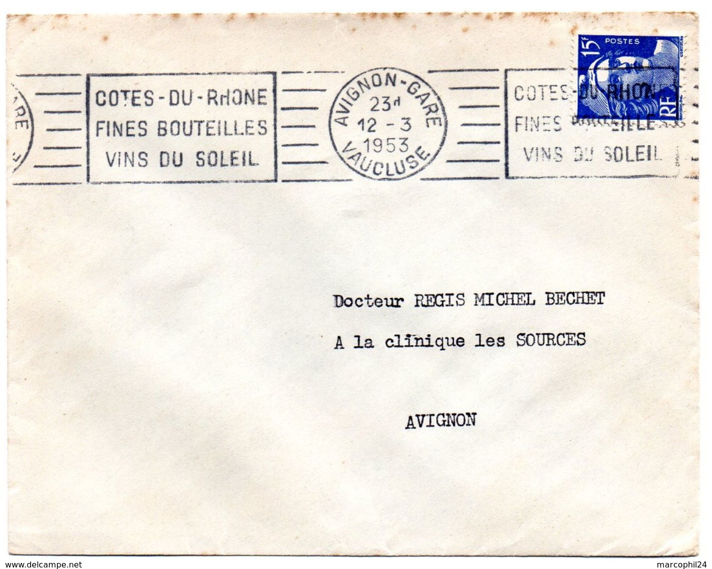 VAUCLUSE - Dépt N° 84 = AVIGNON GARE 1953 = FLAMME RBV ' COTES Du RHONE / FINES BOUTEILLES = VINS Du SOLEIL ' - Oblitérations Mécaniques (flammes)