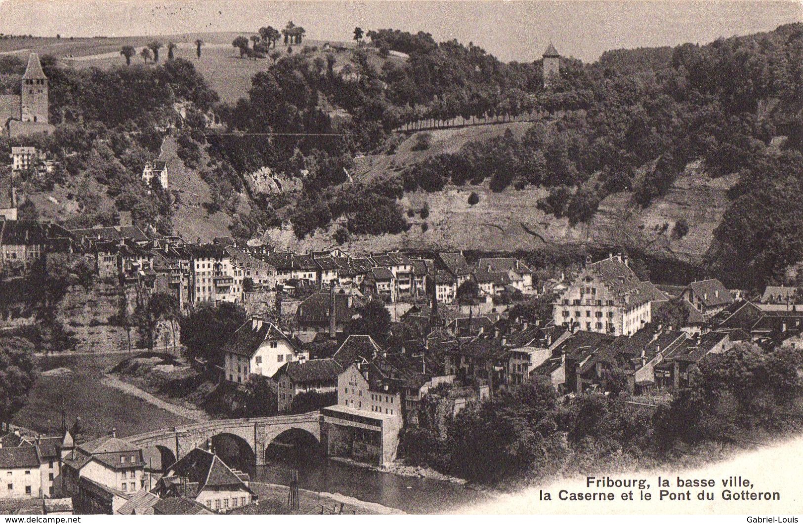 Fribourg - La Basse Ville - La Caserne Et Le Pont Du Gotteron - Fribourg