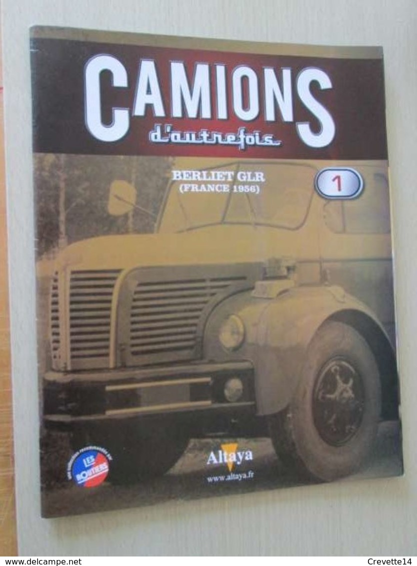 REVDIV14 Revue ALTAYA "CAMIONS D'AUTREFOIS " N°1 : BERLIET GLR , 12 Pages , Monographie , Bien Illustré Double Page Coul - Auto/Motor