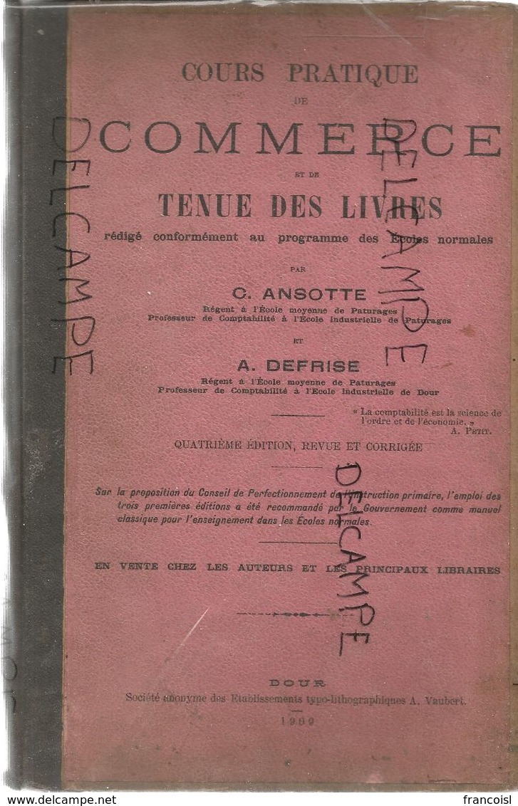 Cours De Pratique De Commerce Et De Tenue Des Livres. Ansotte Et Defrise, Dour, 1909 - Comptabilité/Gestion