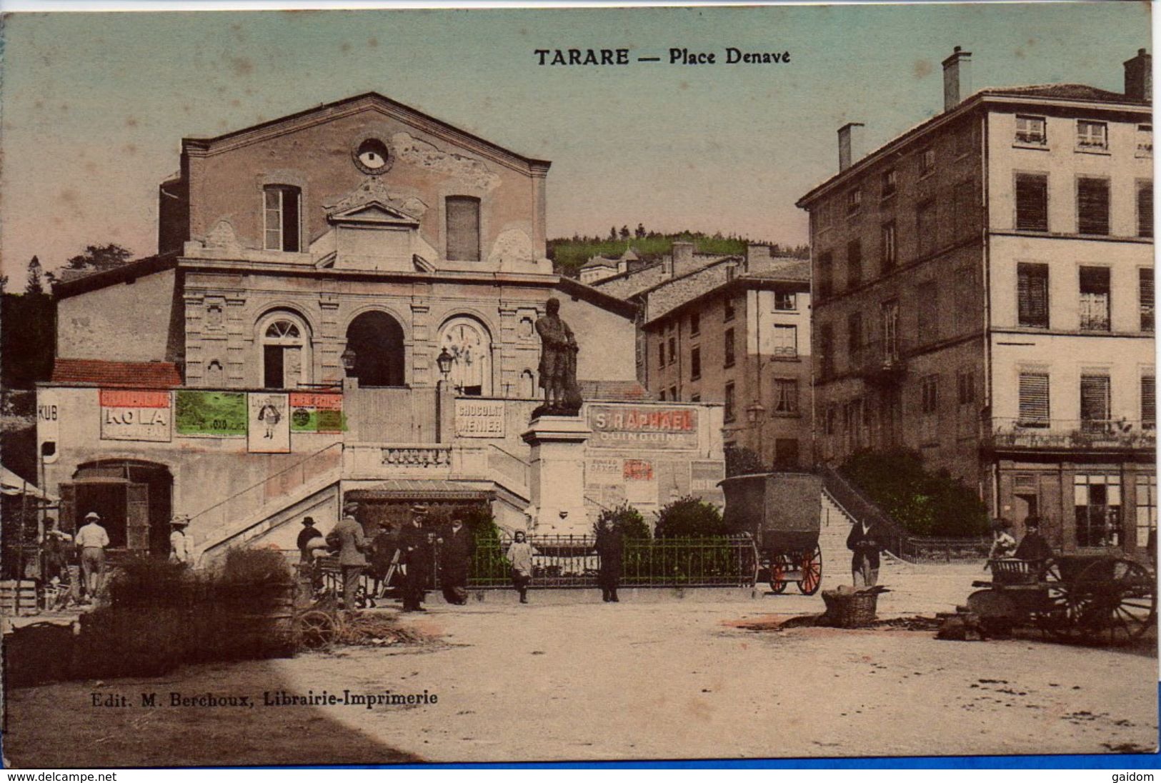 TARARE - Place Denave (animée - Charette - Publicités ST RAPHAEL QUINQUINA, KUB, KOLA, Chocolat MENIER - Marché ?) - Tarare