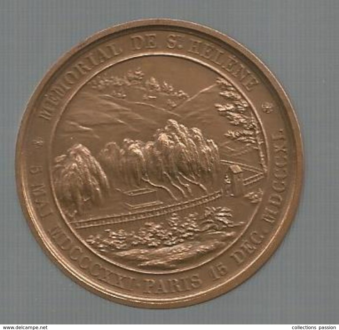 Médaille , Napoleon Empereur , Mémorial De Ste HELENE , 1821 ,1840 , 2 Scans , Frais F 2.85 E - Royaux / De Noblesse