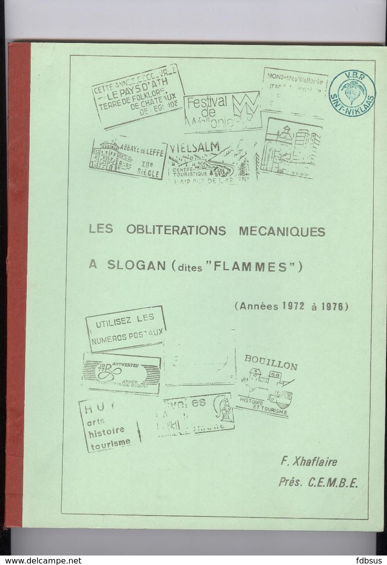 1978 - LES OBLITERATIONS MECANIQUES A SLOGAN ( Dites FLAMMES )  ANNEES 1972 à 1976 - 121 PAGINA'S - Meccanofilia