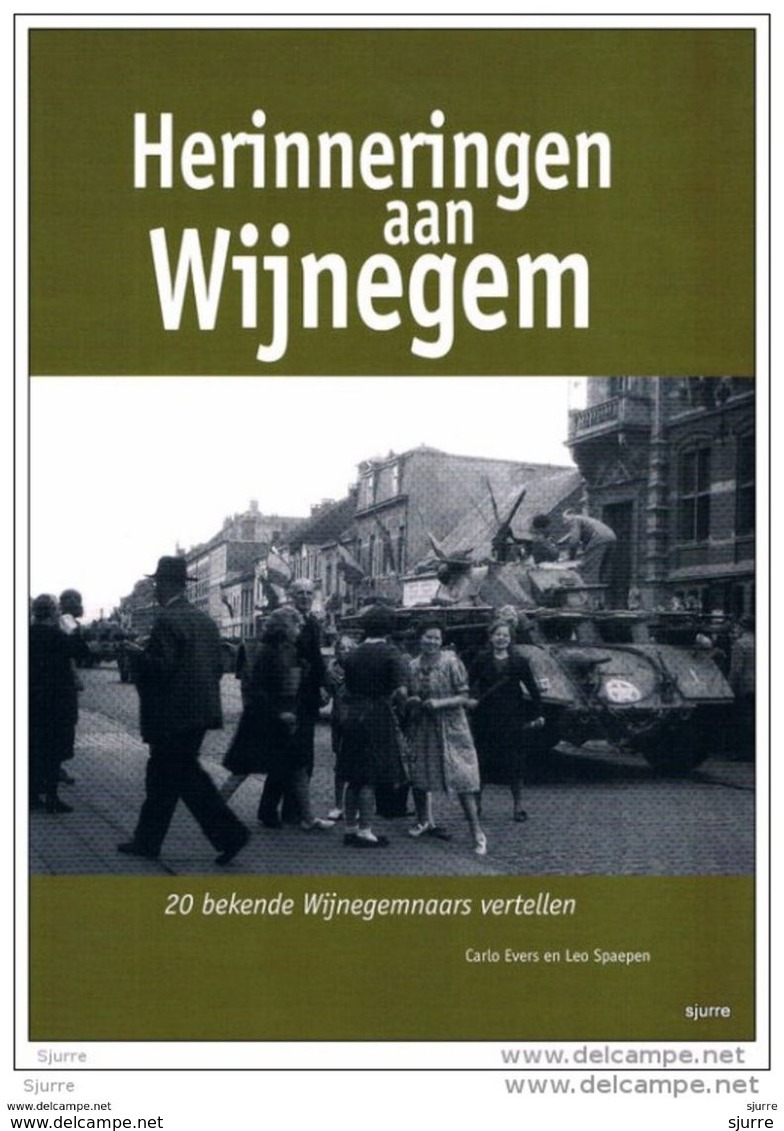 Herinneringen Aan WIJNEGEM - Carlo Evers En Leo Spaepen ** - Geschiedenis