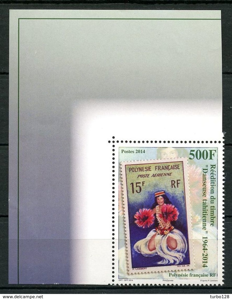 POLYNESIE 2014 N° 1077 ** Neuf MNH Superbe Réedition Du Timbre Sur Timbre Danseuse Tahitienne Dance - Unused Stamps