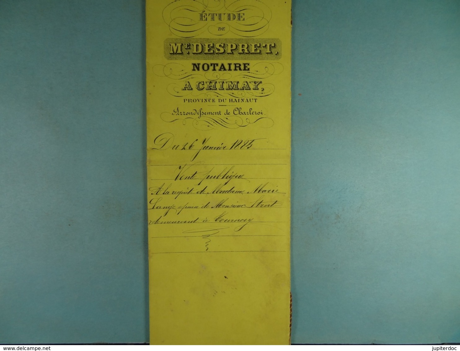 Acte Notarié 1885 Vente Publique à La Requête De Mde Lange épse Strat De Tournay à Coulonval De Baileux /010/ - Manoscritti