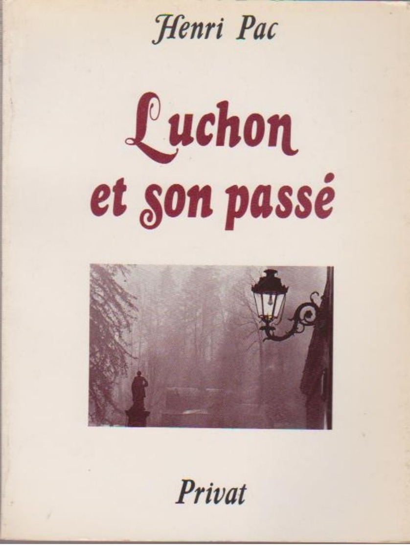 LUCHON ET SON PASSE - Languedoc-Roussillon