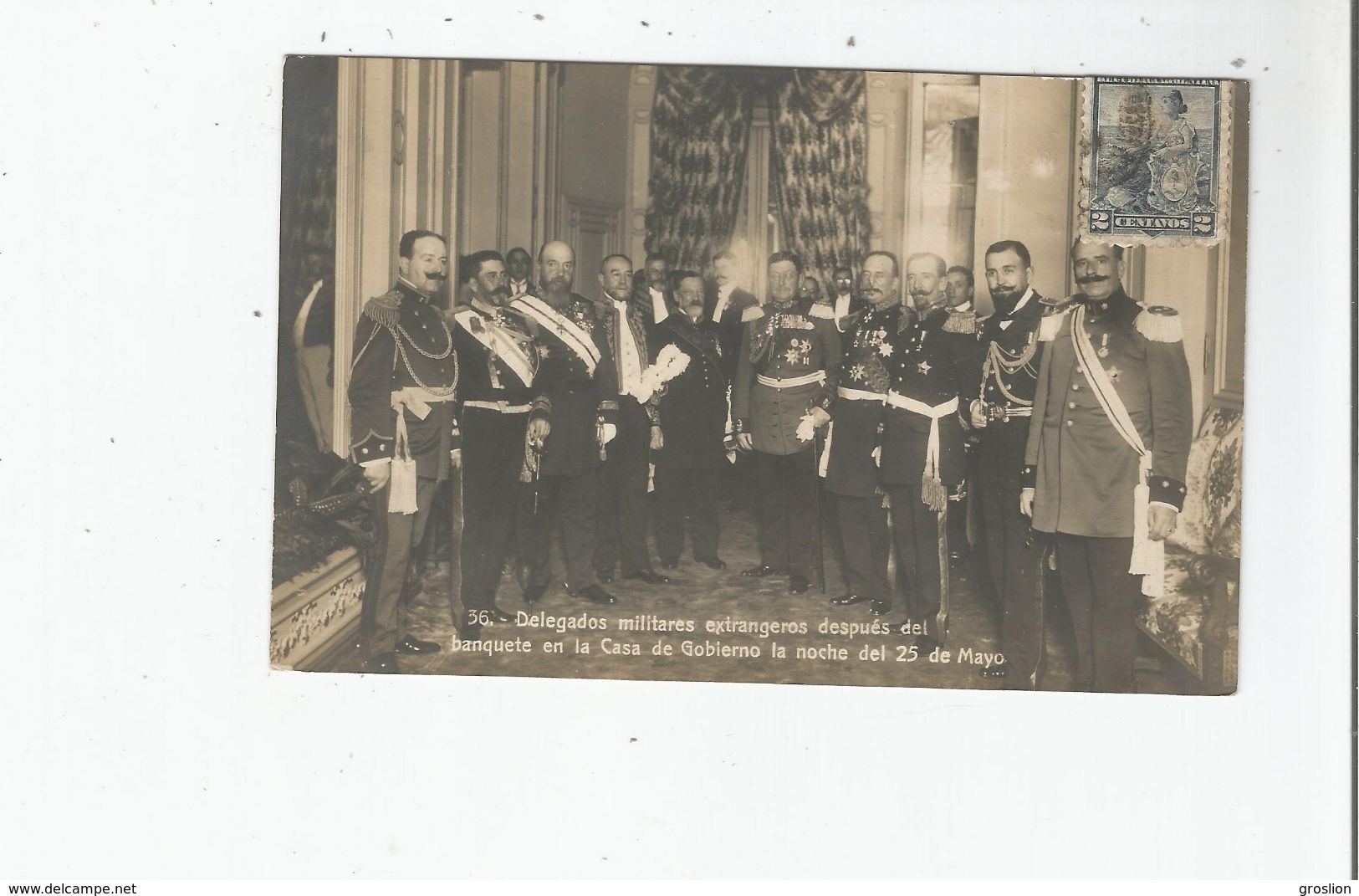 ARGENTINA 36 DELEGADOS MILITARES EXTRANGEREOS DESPUES DEL BANQUETE EN LA CASA DE GOBIERNO LA NOCHE DEL 25 DE MAYO 1910 - Argentine