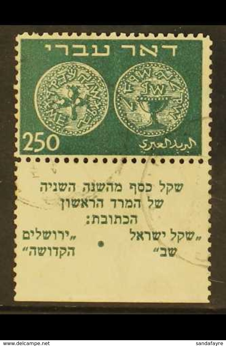 1948 250m Deep Green 'Doar Ivri' Jewish Coins Perf 11 (SG 7, Bale 7), Fine Used With Tab, Light Wrinkle Not Detracting,  - Otros & Sin Clasificación