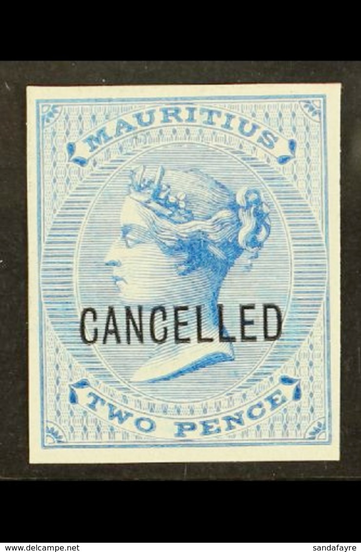 1863 2d Bright Blue (as SG 60) IMPERF PROOF On Thick Unwatermarked And Ungummed Paper, Overprinted "CANCELLED", Very Fin - Maurice (...-1967)