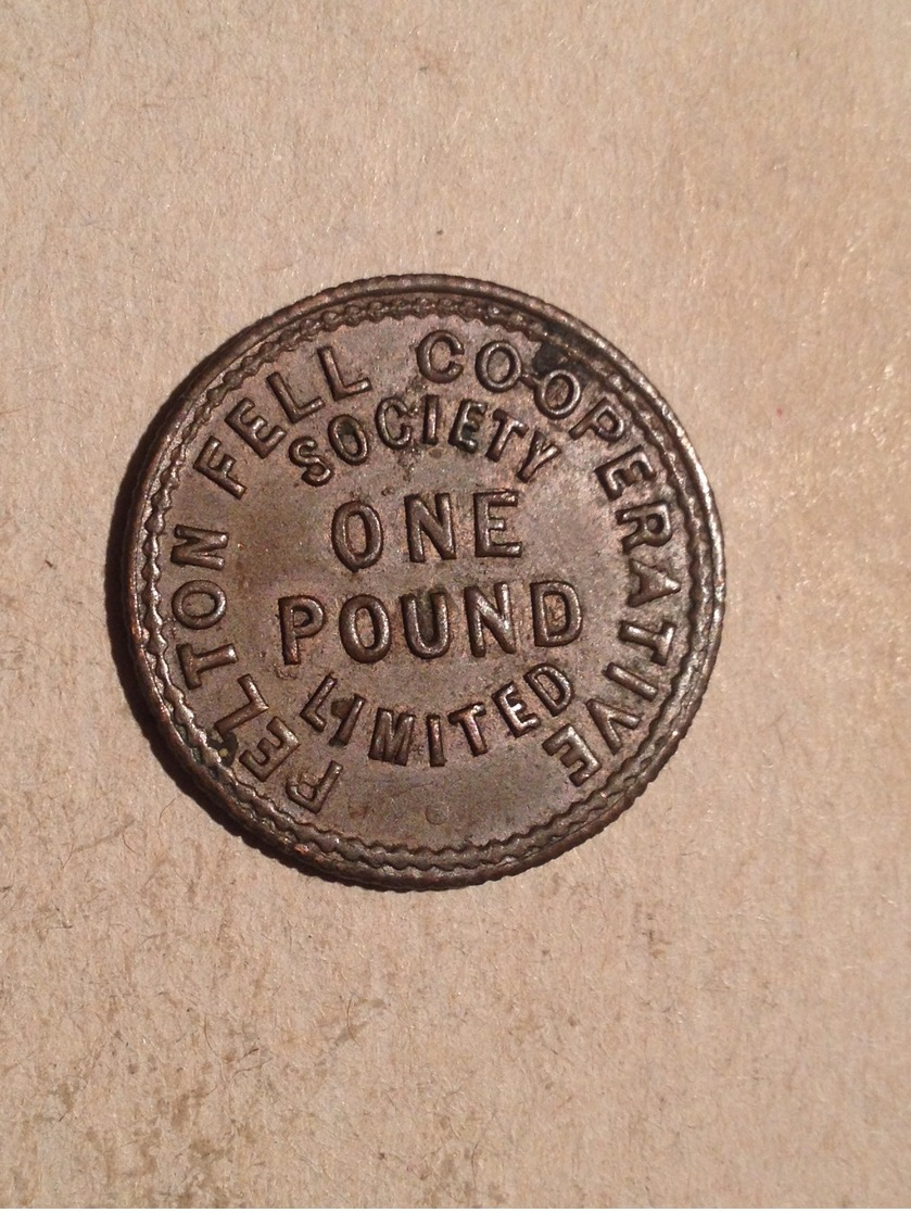 TOKEN JETON GETTONE COOPERATIVE FELTON FELL SOCIETY ONE POUND LIMITED 1 £ - Monétaires/De Nécessité